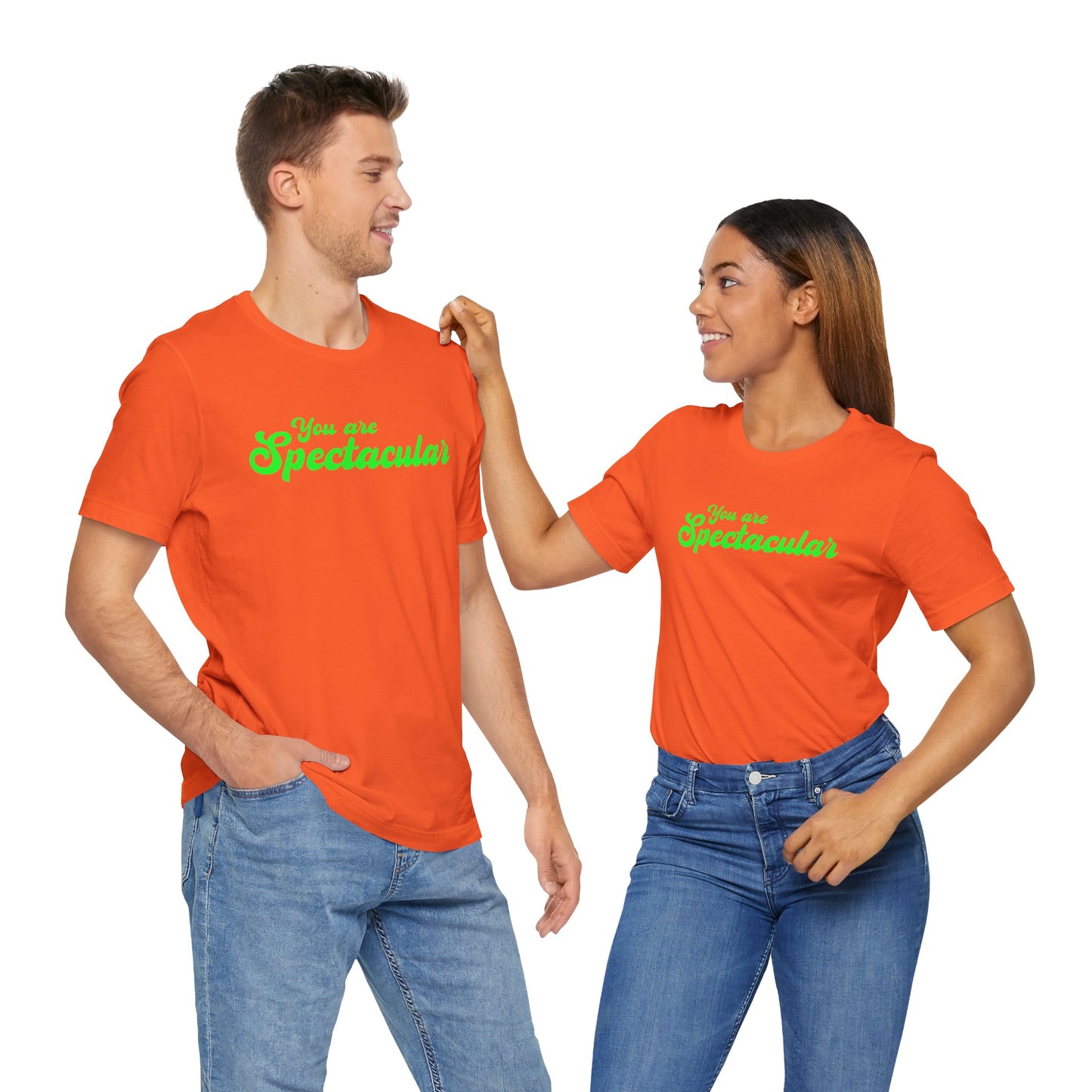 You Are Spectacular Green Text Short Sleeve Shirt | Unisex