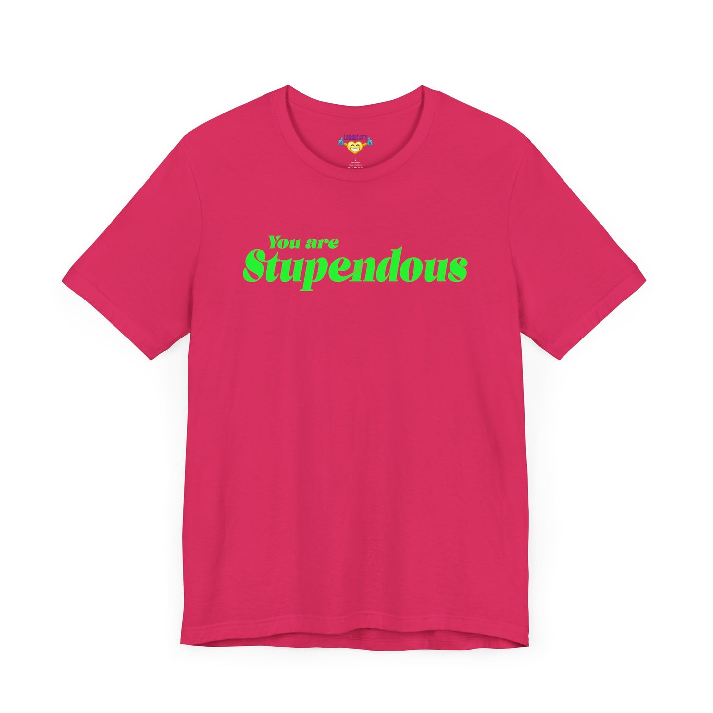 You are Stupendous - グリーンテキスト - ユニセックス 半袖Tシャツ