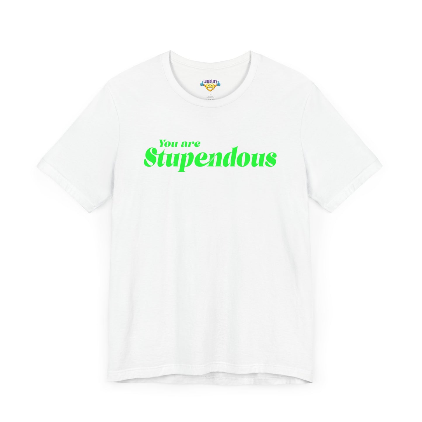You are Stupendous - グリーンテキスト - ユニセックス 半袖Tシャツ