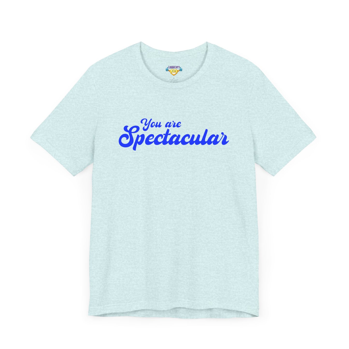You are Spectacular - Blue Text - Unisex Short Sleeve T-shirt