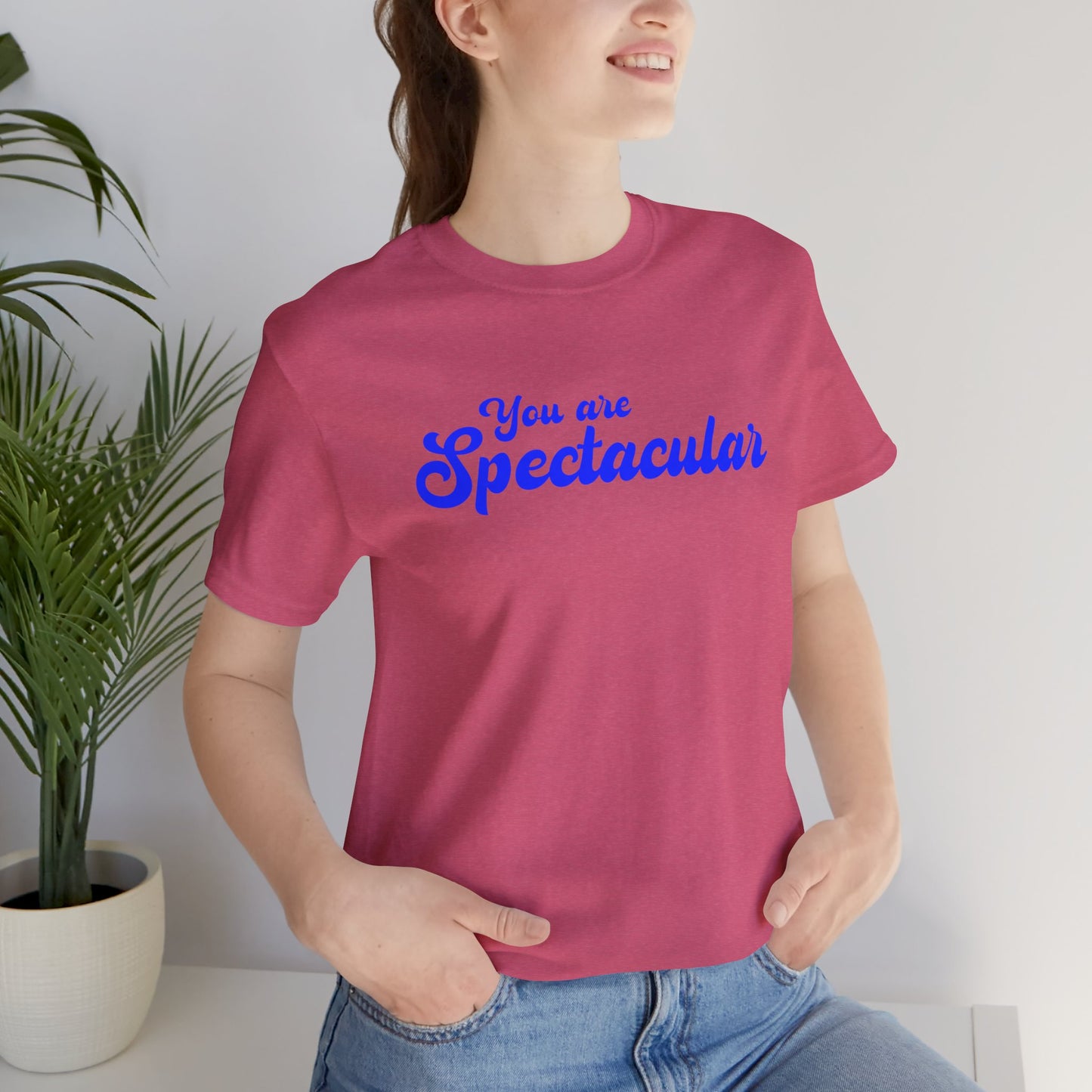 You are Spectacular - Blue Text - Unisex Short Sleeve T-shirt