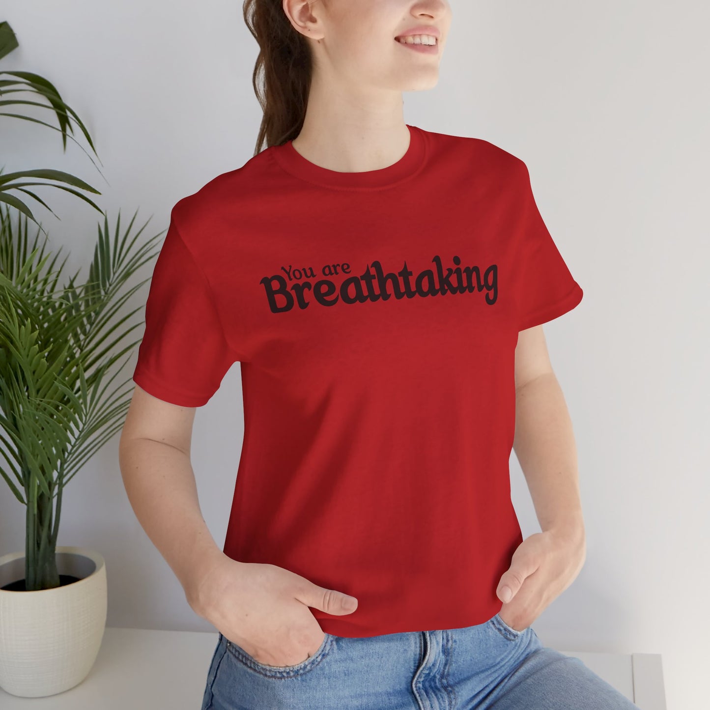 「You are Breathtaking」 - ブラックテキスト - ユニセックス 半袖 T シャツ