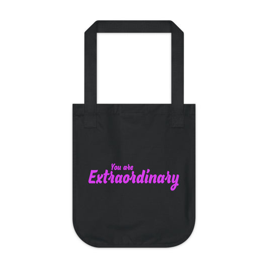 You Are Extraordinary & Magnificent | Inspirational Organic Tote Bag