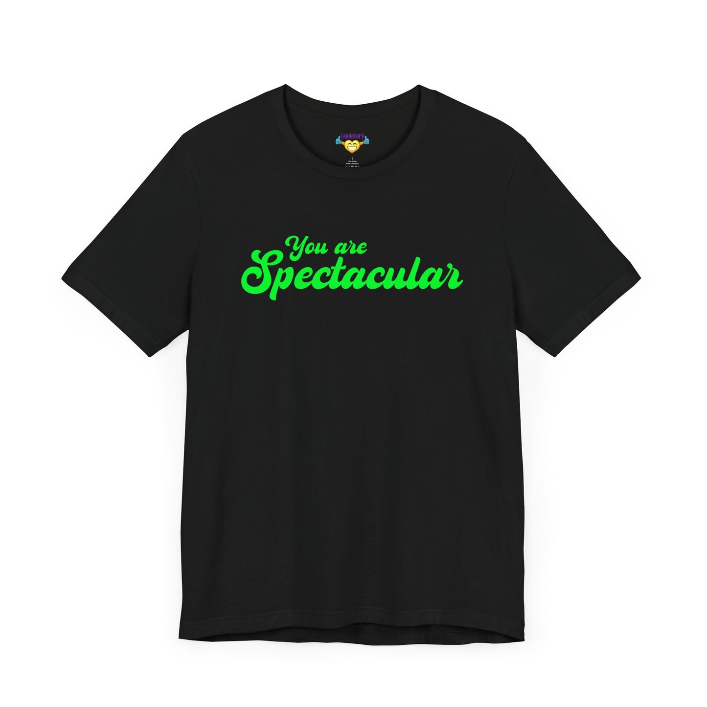 You are Spectacular - Green Text - Unisex Short Sleeve T-shirt