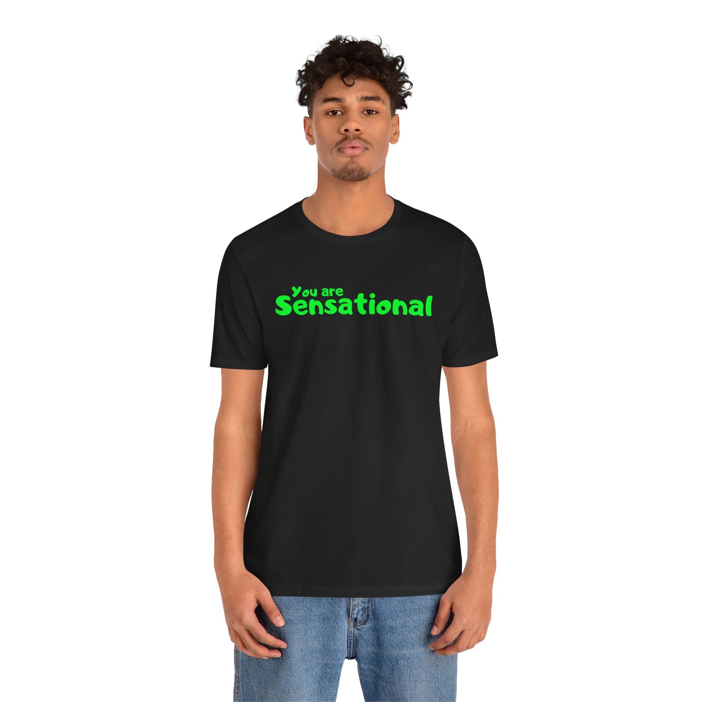 You are Sensational - グリーンテキスト - ユニセックス 半袖Tシャツ