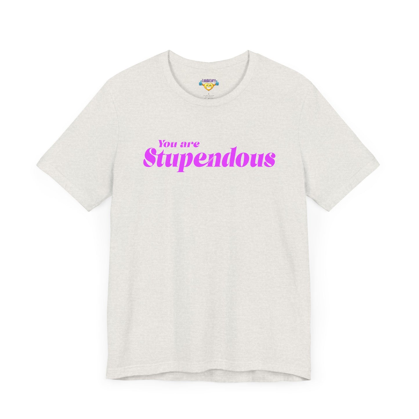 You are Stupendous - ピンクの文字 - ユニセックス 半袖 T シャツ