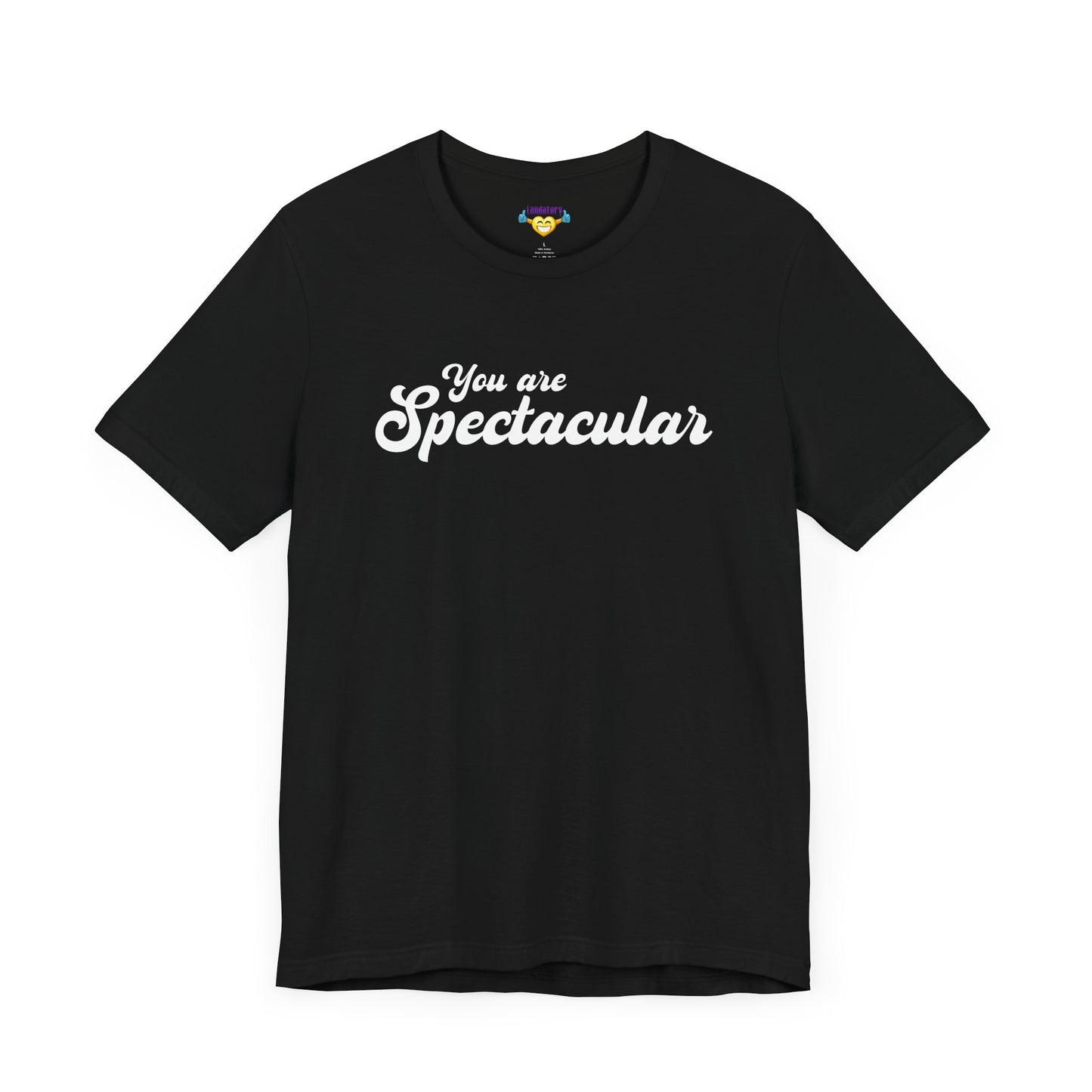 You are Spectacular - White Text - Unisex Short Sleeve T-shirt