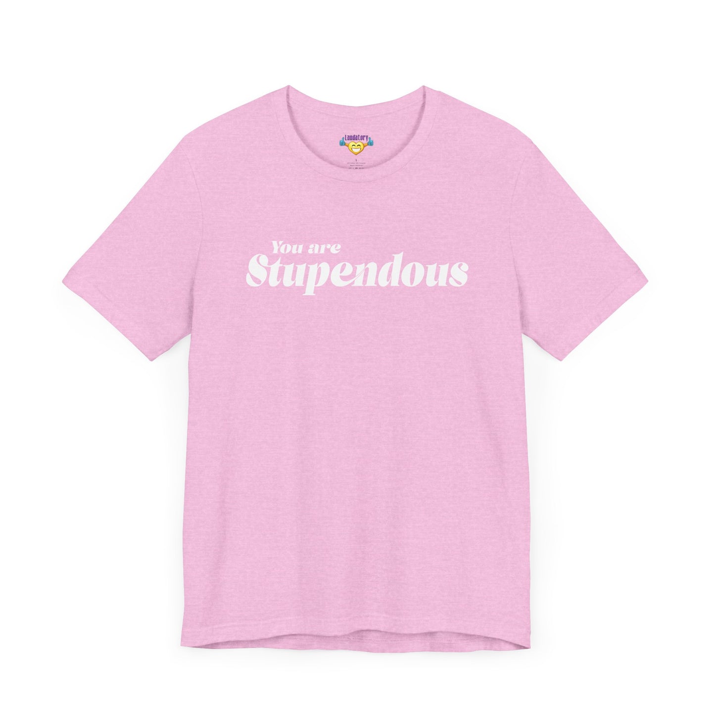You are Stupendous - ホワイトテキスト - ユニセックス 半袖 T シャツ
