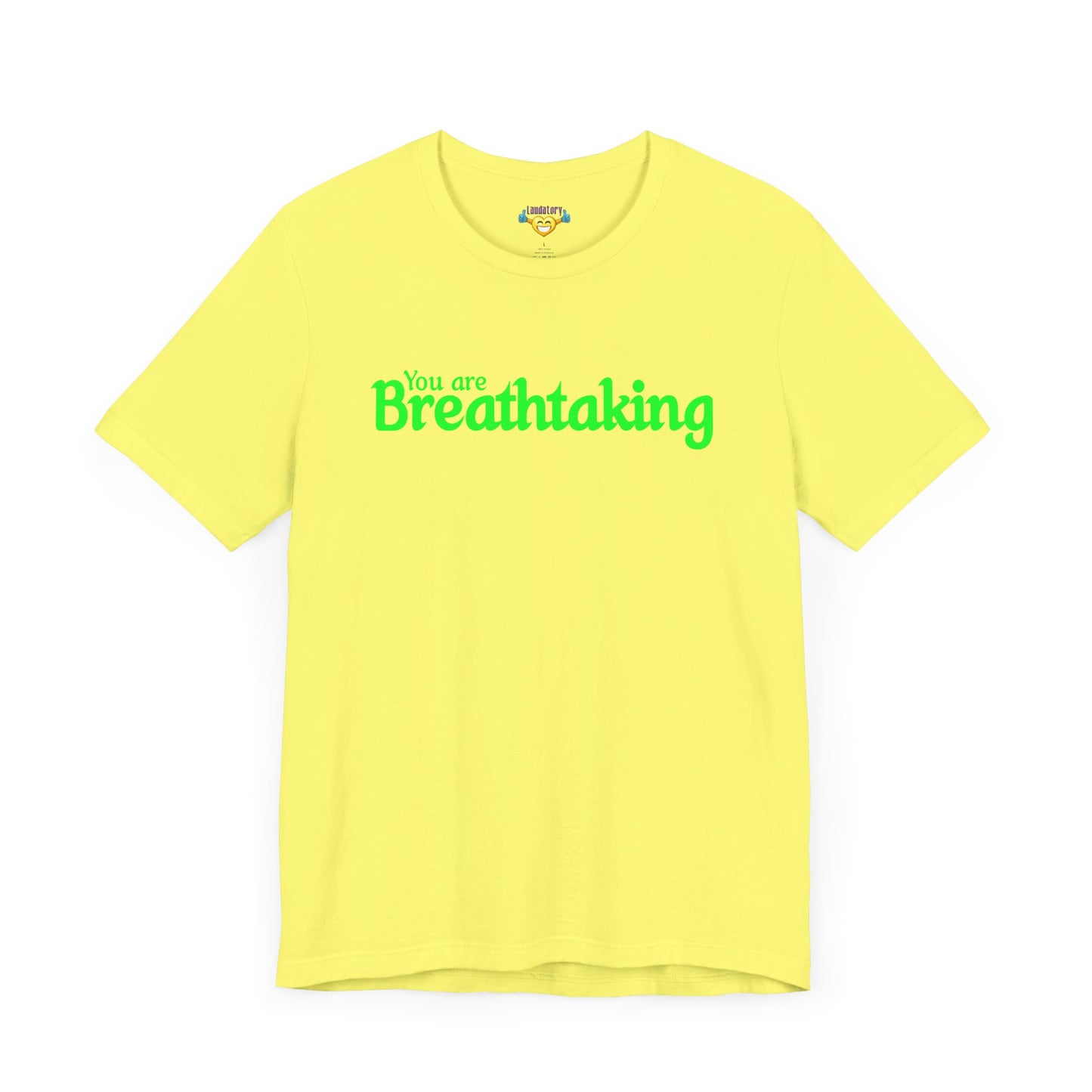 「You are Breathtaking」 - グリーンの文字 - ユニセックス 半袖 T シャツ