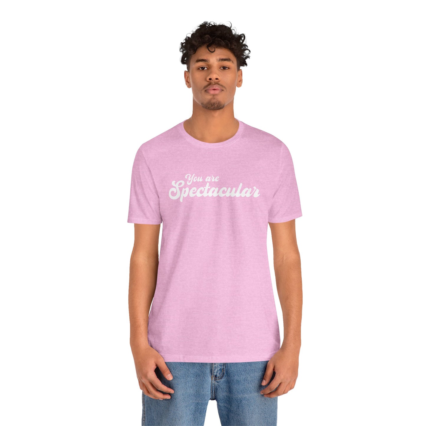 You are Spectacular - White Text - Unisex Short Sleeve T-shirt