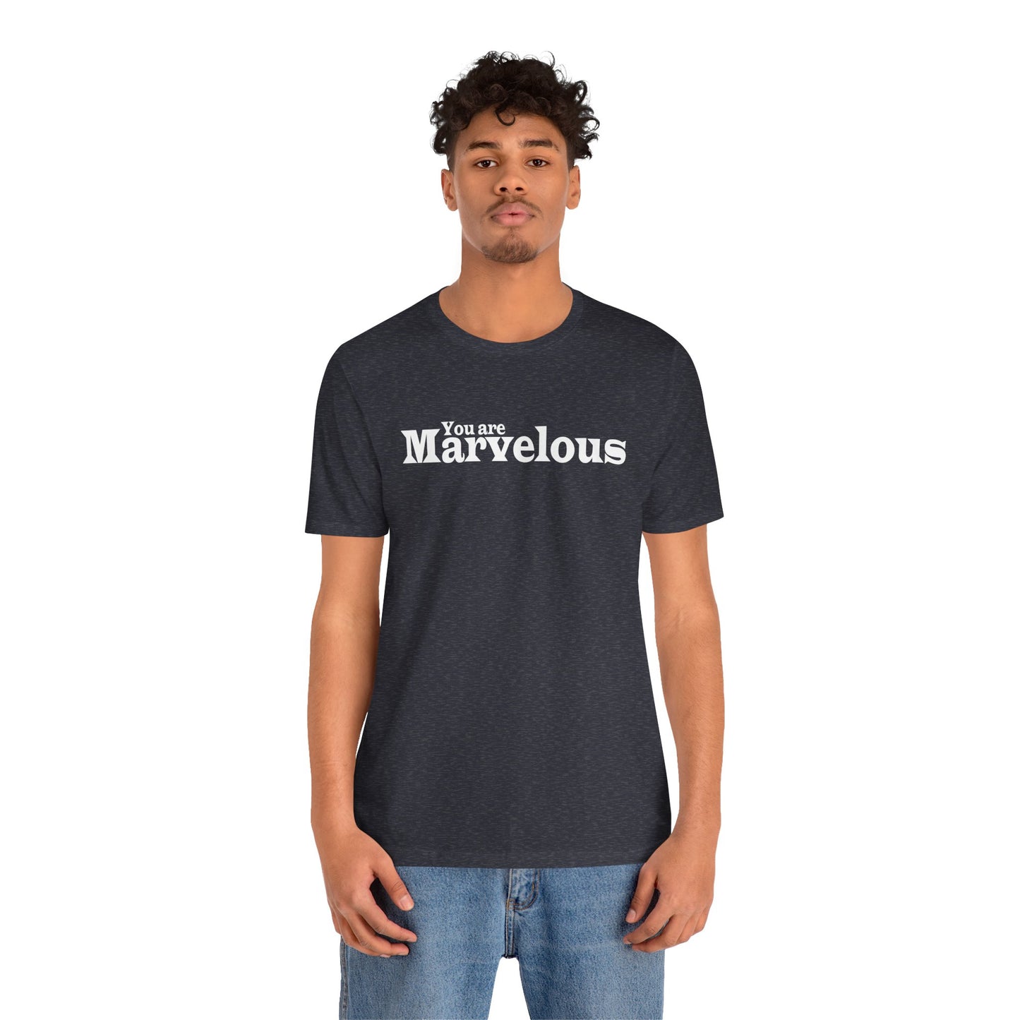 「You are Marvelous」 - ホワイトテキスト - ユニセックス 半袖Tシャツ
