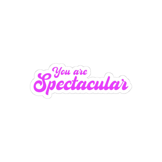 You Are Spectacular Sticker | Pink Motivational Decal