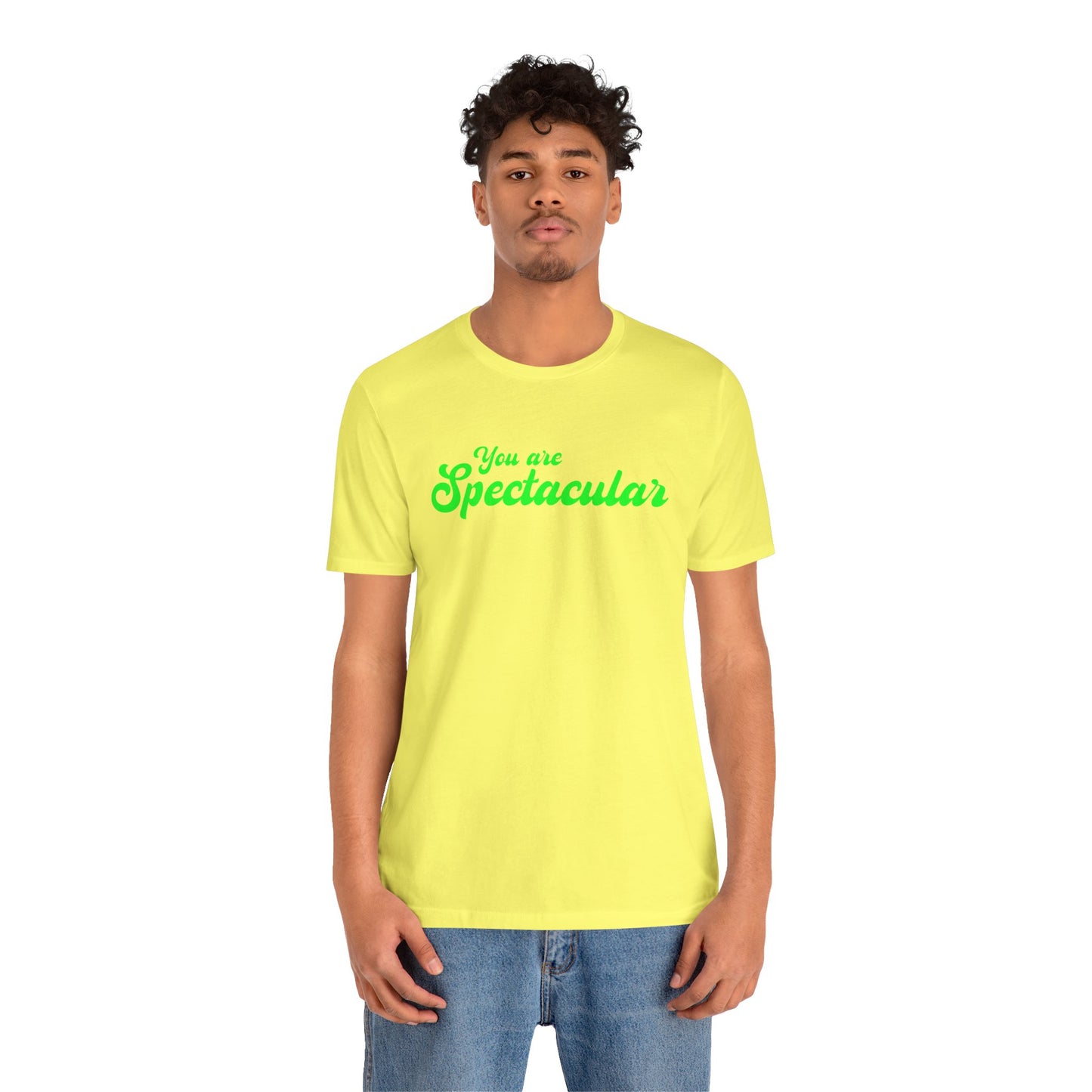 You are Spectacular - Green Text - Unisex Short Sleeve T-shirt