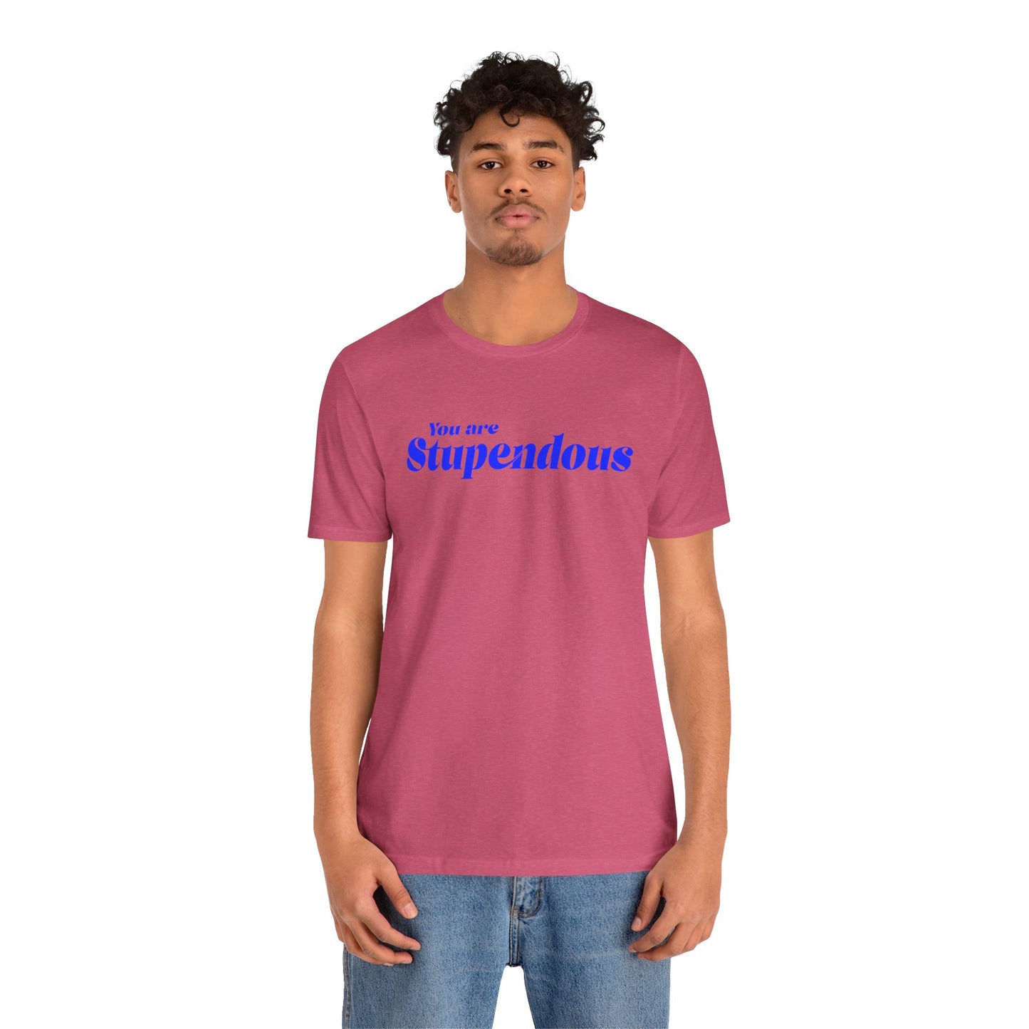 You are Stupendous - 青い文字 - ユニセックス 半袖 T シャツ