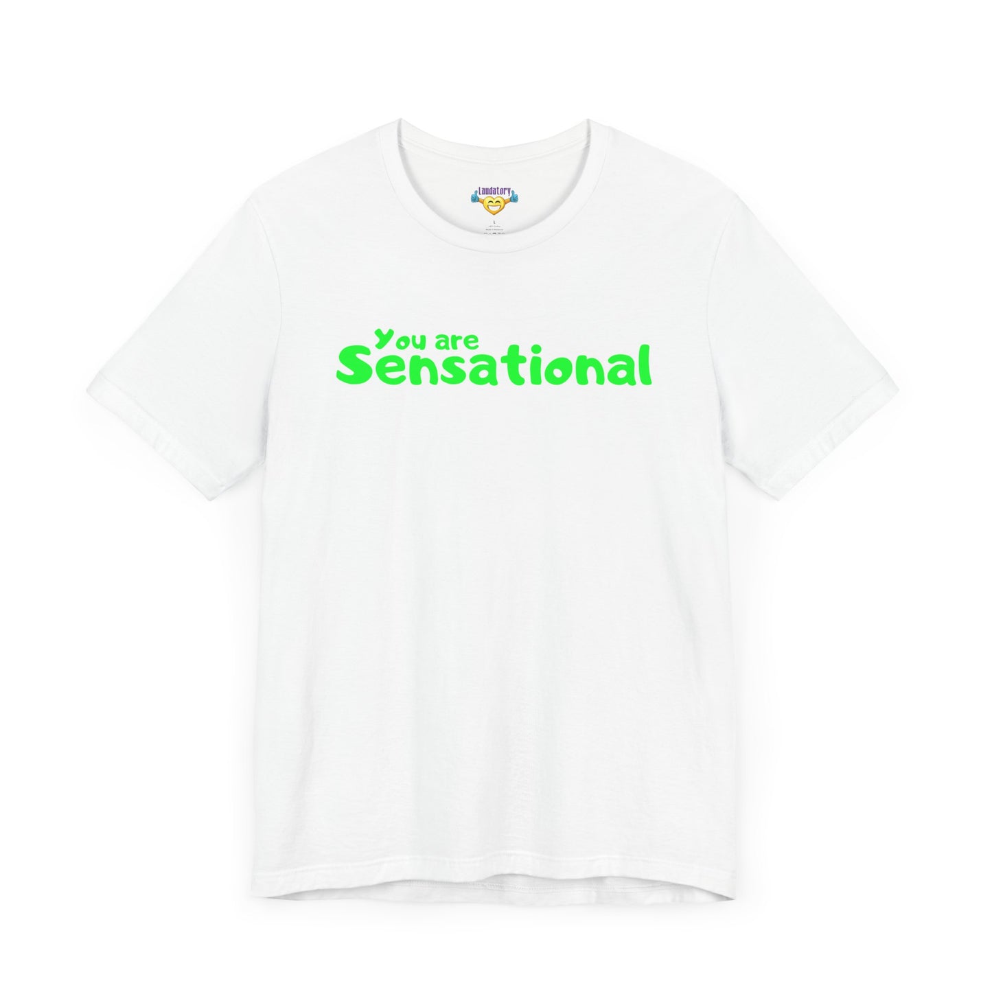 You are Sensational - グリーンテキスト - ユニセックス 半袖Tシャツ