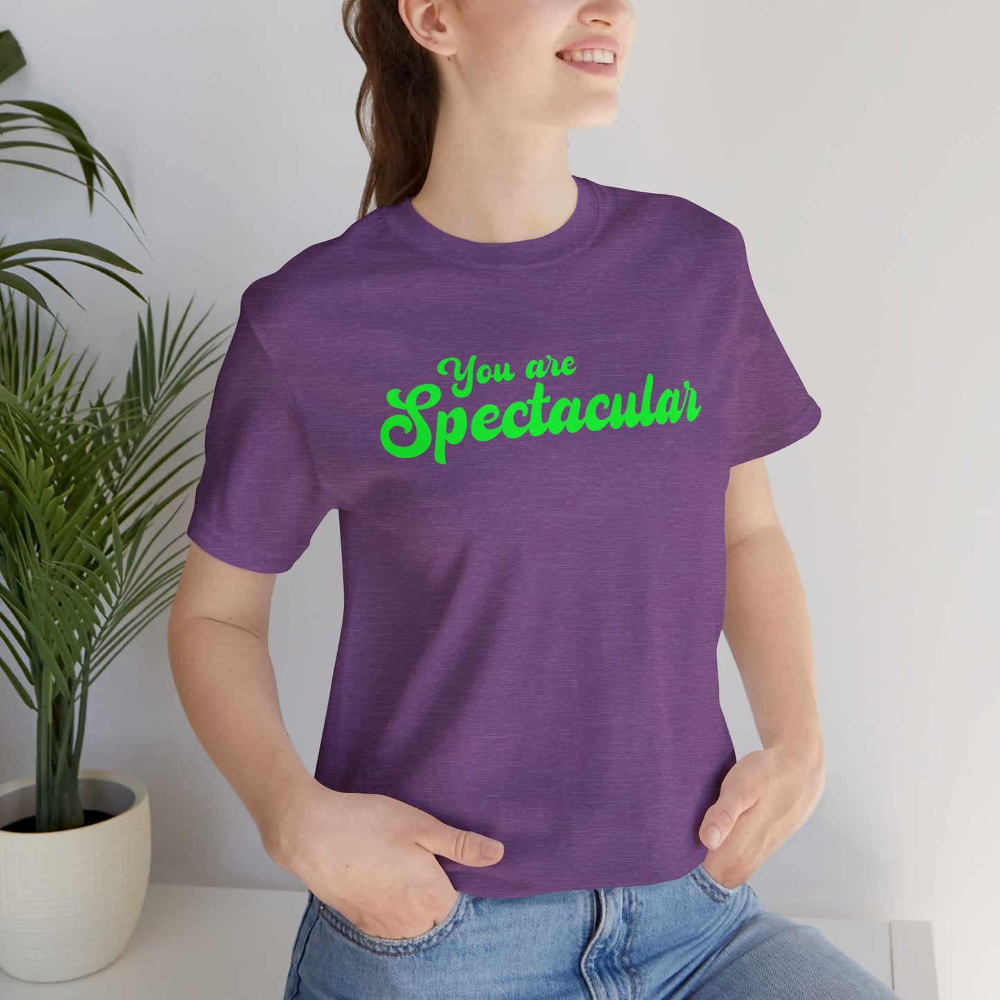 You are Spectacular - Green Text - Unisex Short Sleeve T-shirt