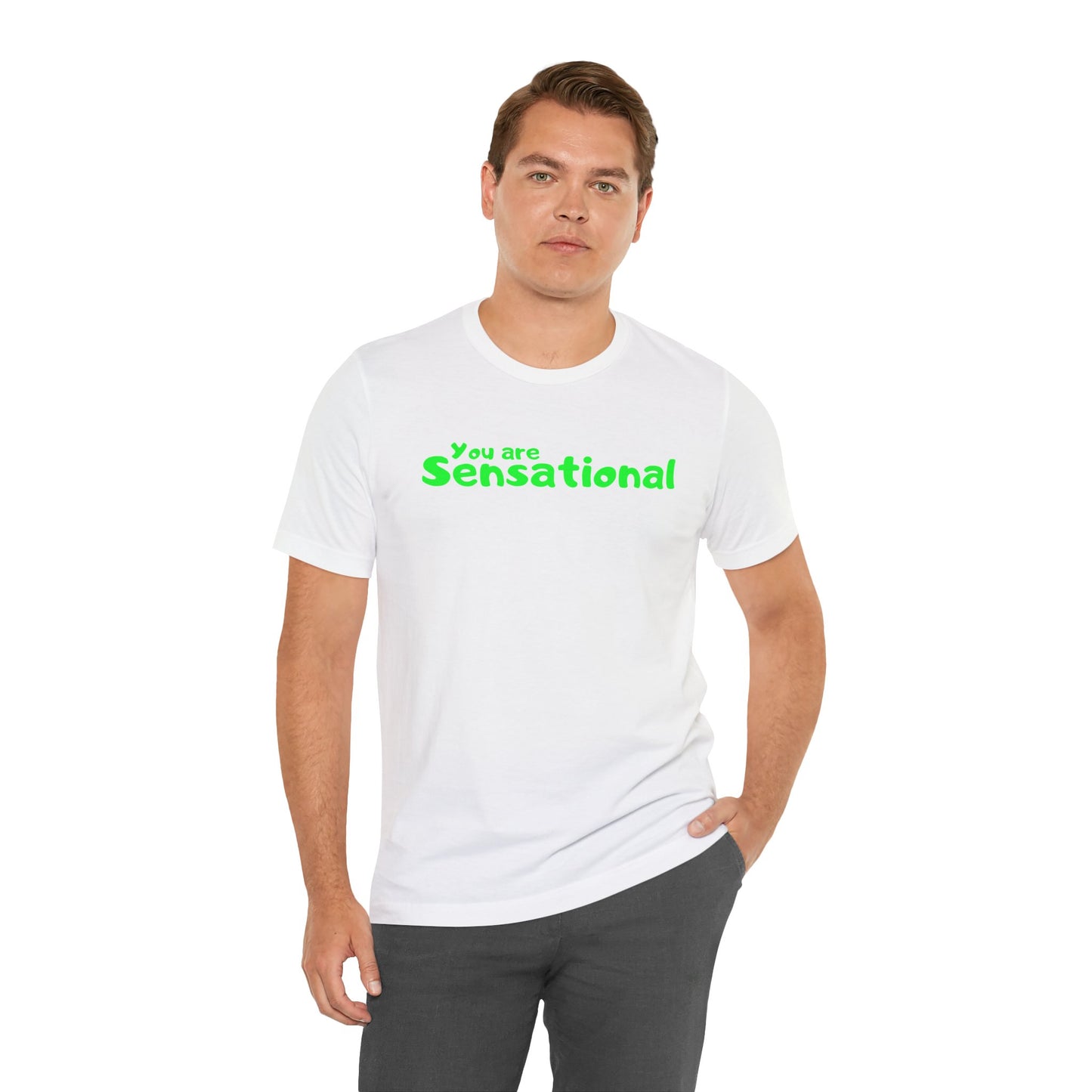 You are Sensational - グリーンテキスト - ユニセックス 半袖Tシャツ