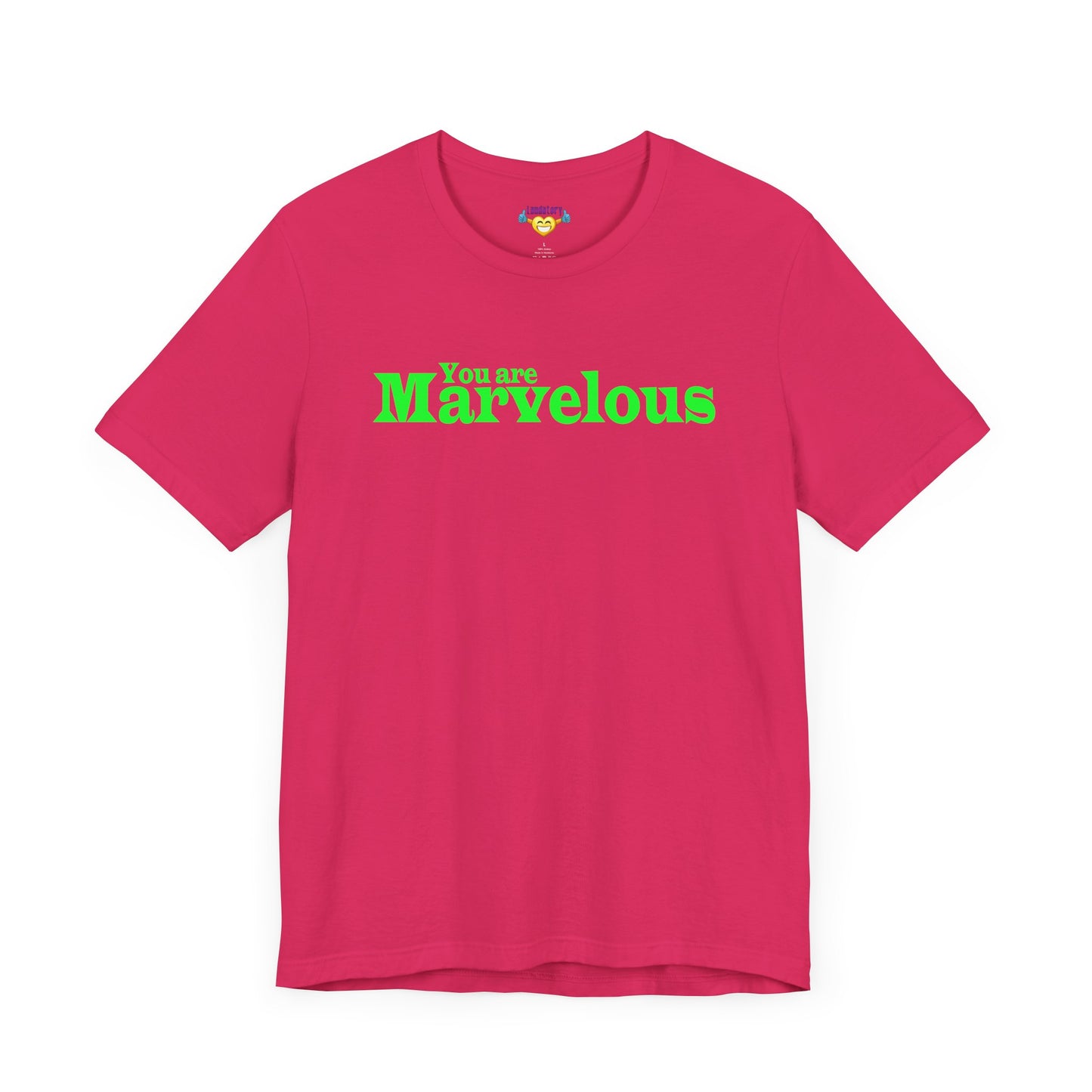 You are Marvelous - Green Text - Unisex Short Sleeve T-shirt