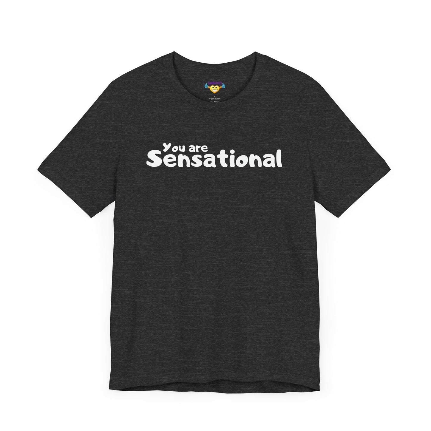 You are Sensational - ホワイトテキスト - ユニセックス 半袖 T シャツ
