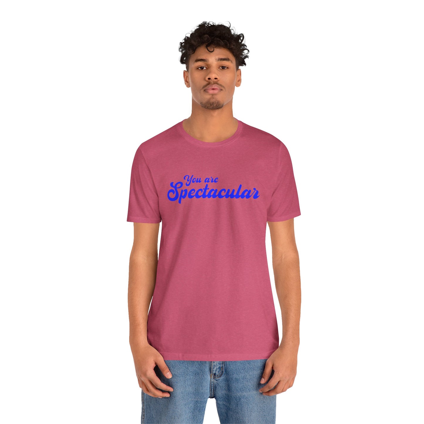 You are Spectacular - Blue Text - Unisex Short Sleeve T-shirt