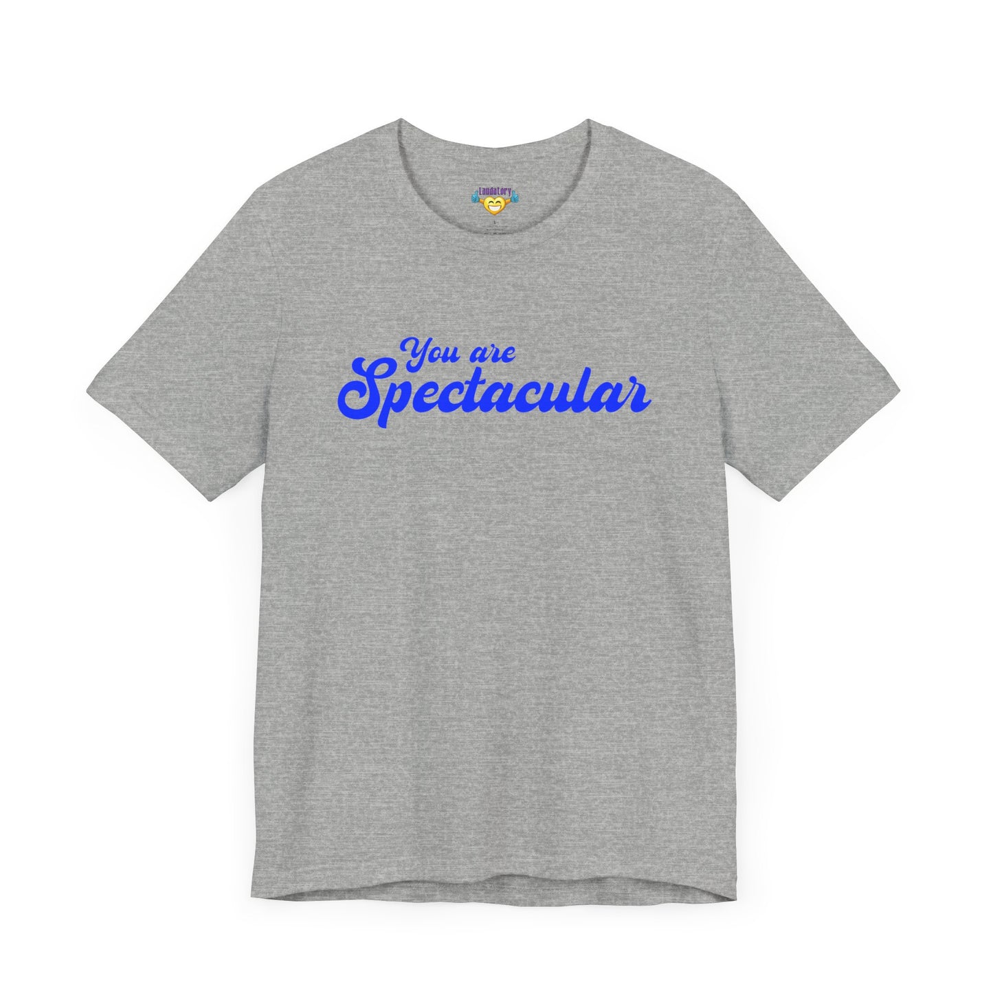 You are Spectacular - Blue Text - Unisex Short Sleeve T-shirt