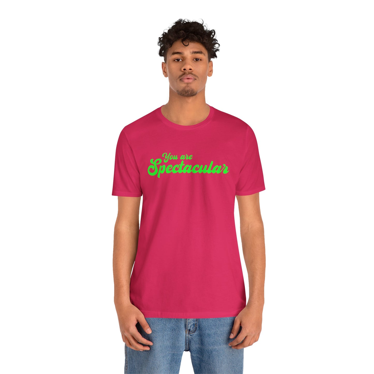 You are Spectacular - Green Text - Unisex Short Sleeve T-shirt