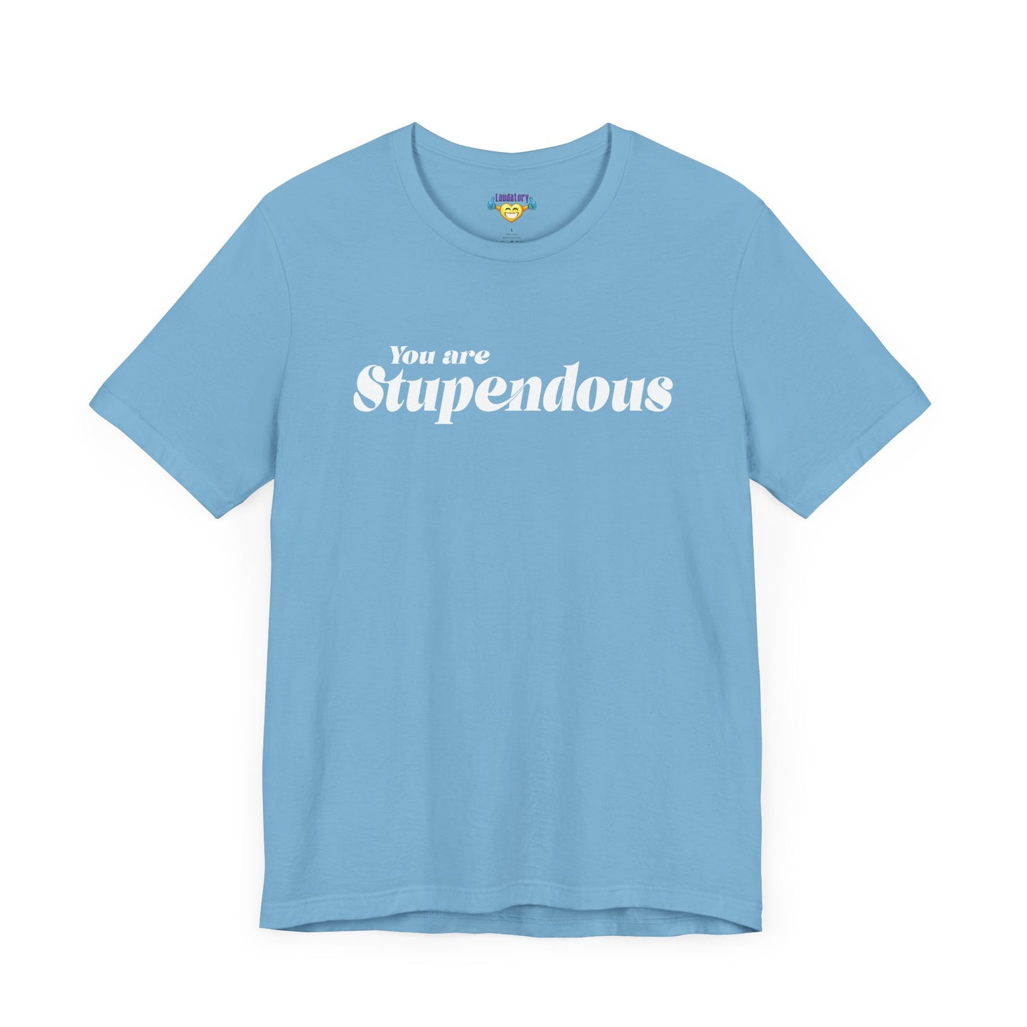 You are Stupendous - ホワイトテキスト - ユニセックス 半袖 T シャツ