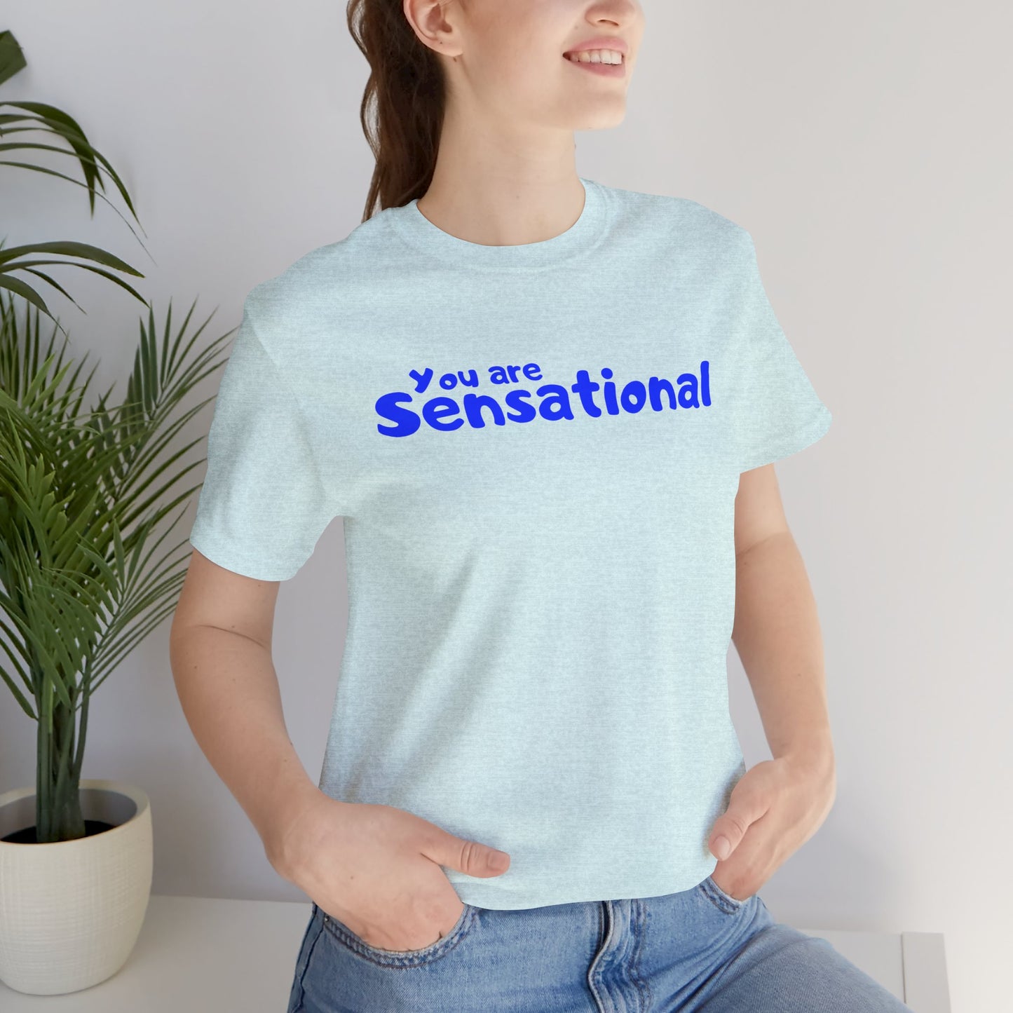 You are Sensational - ブルーテキスト - ユニセックス 半袖 T シャツ