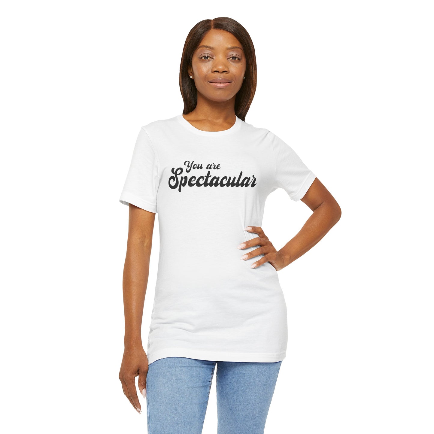 You are Spectacular - Black Text - Unisex Short Sleeve T-shirt