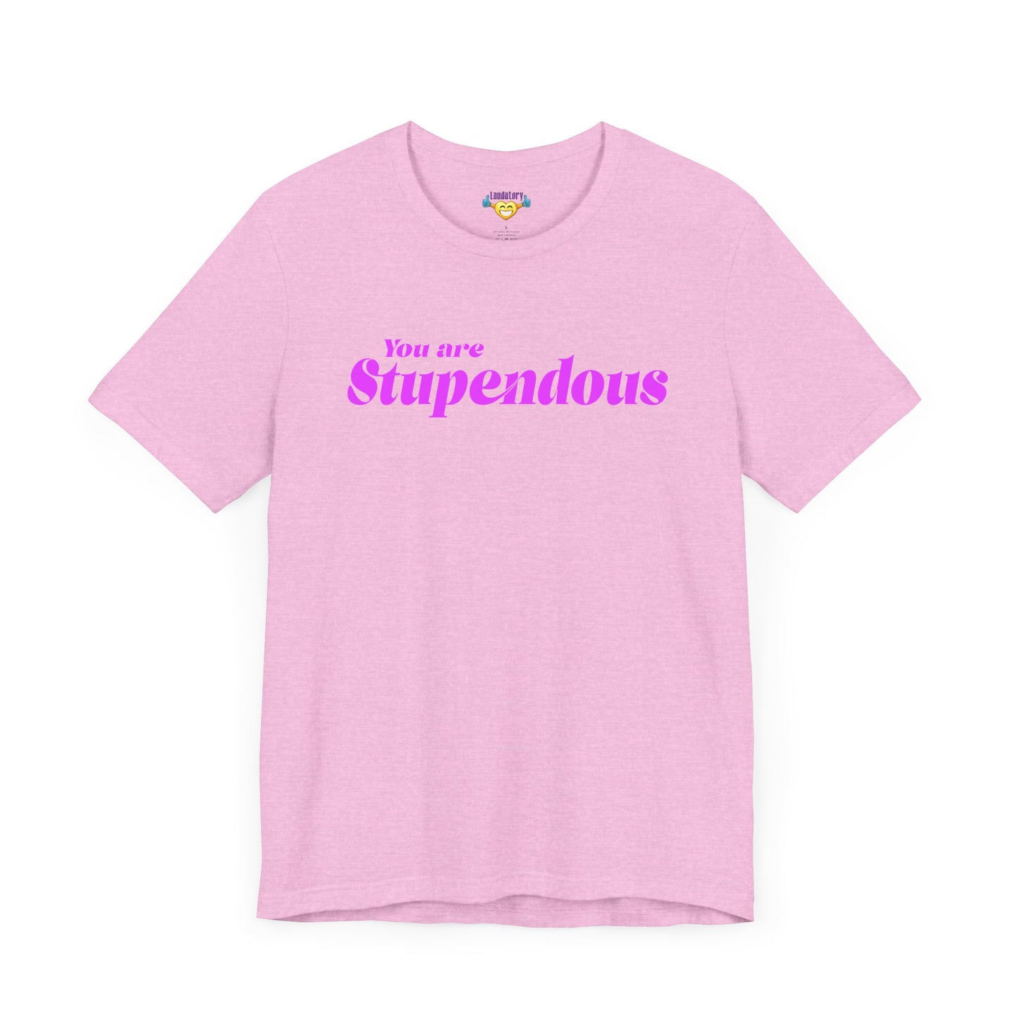 You are Stupendous - ピンクの文字 - ユニセックス 半袖 T シャツ