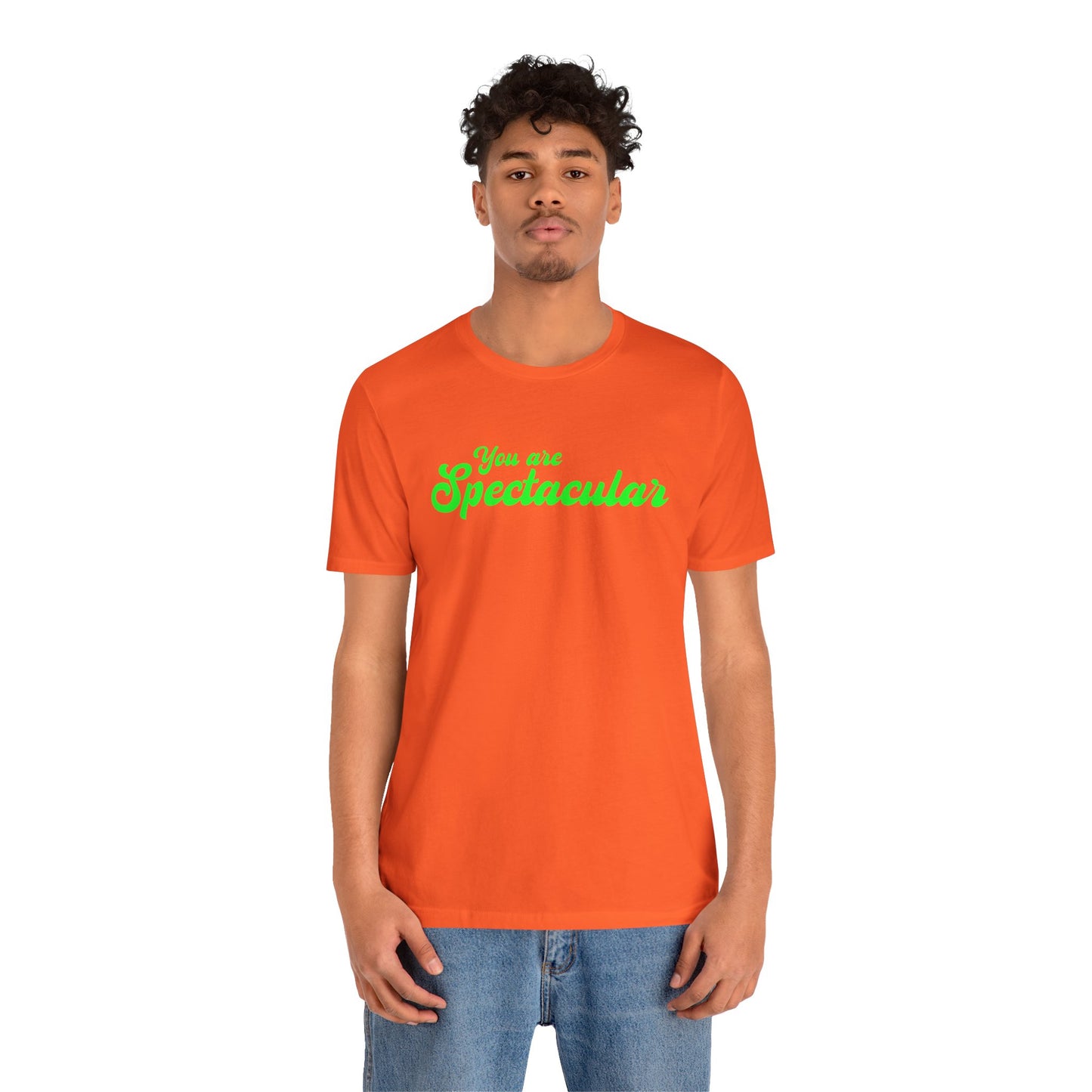 You are Spectacular - Green Text - Unisex Short Sleeve T-shirt