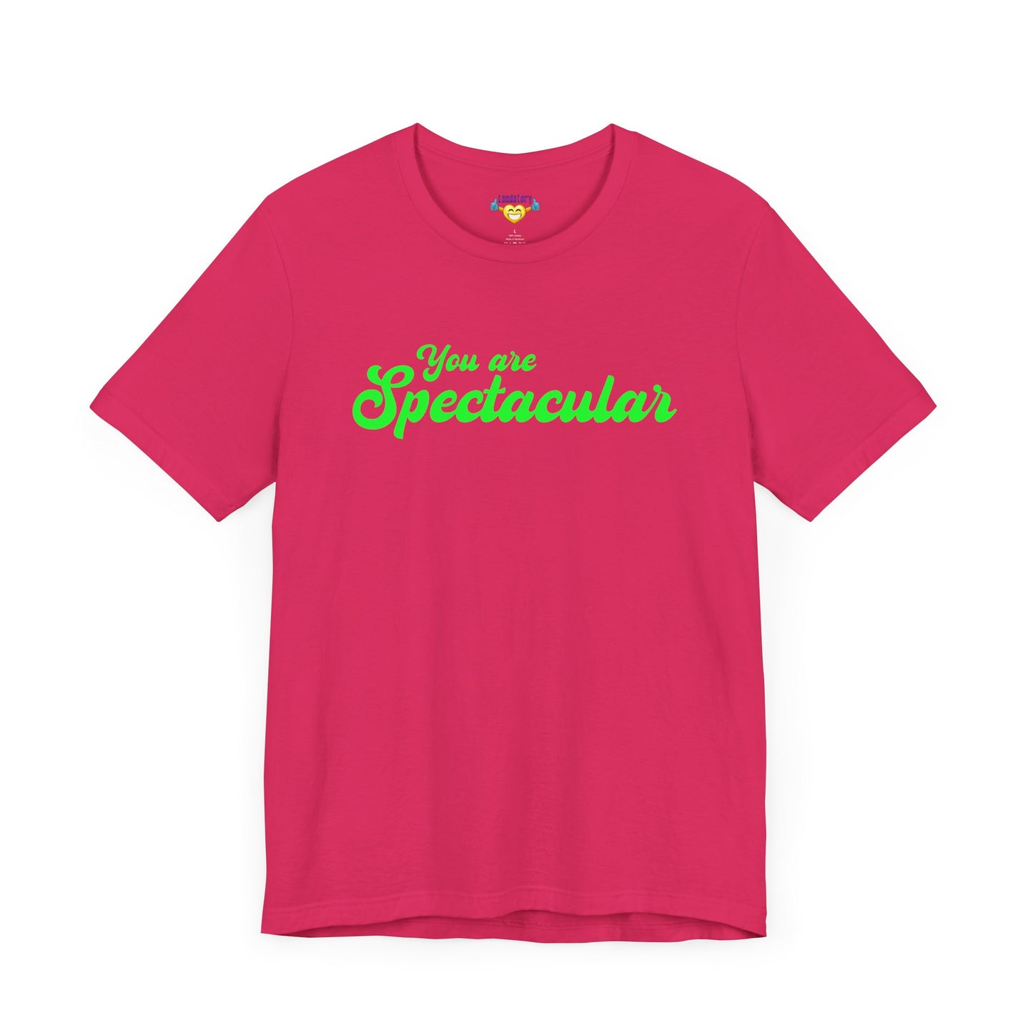 You are Spectacular - Green Text - Unisex Short Sleeve T-shirt