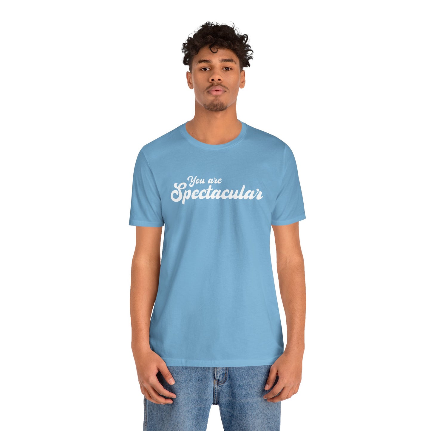 You are Spectacular - White Text - Unisex Short Sleeve T-shirt