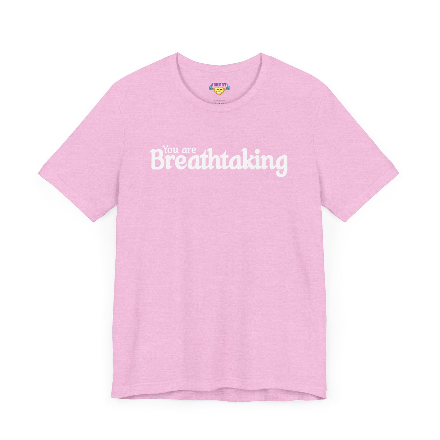 「You are Breathtaking」 - ホワイトテキスト - ユニセックス 半袖 T シャツ