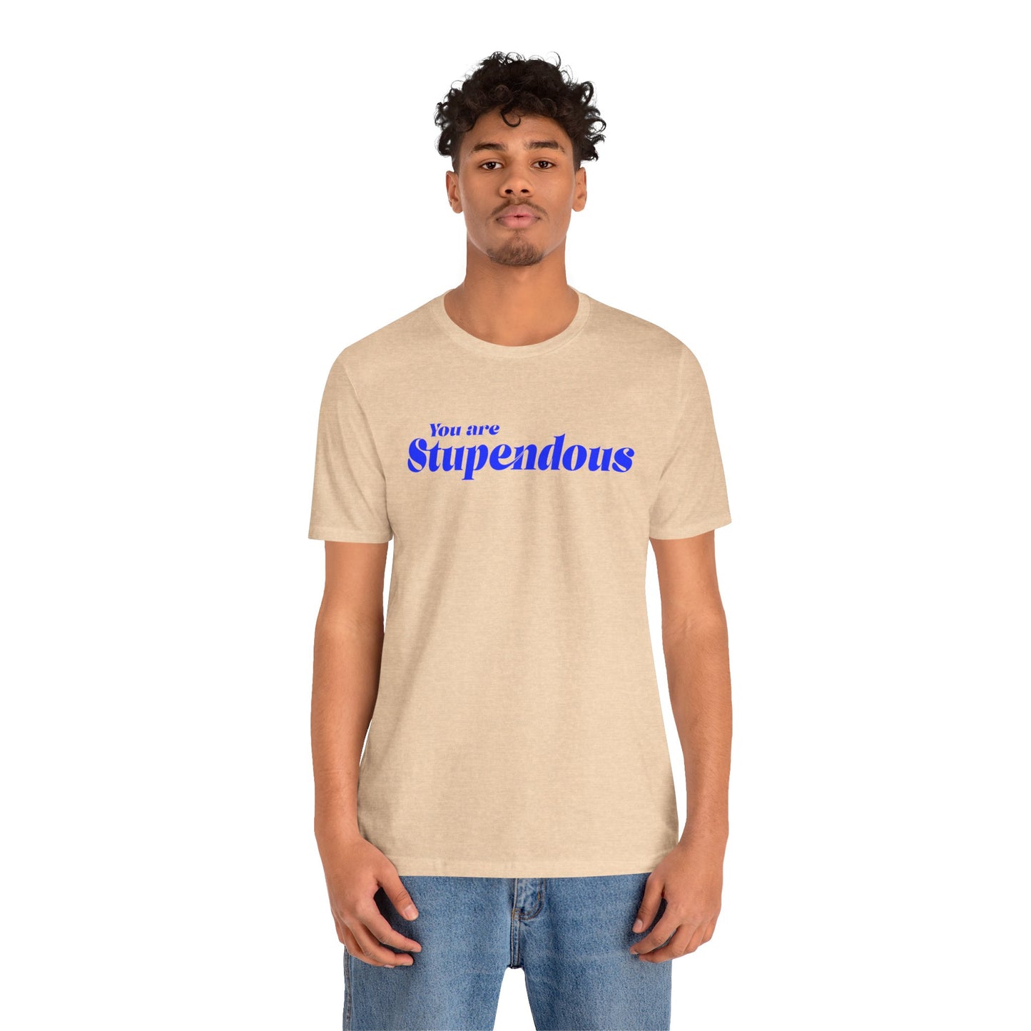 You are Stupendous - 青い文字 - ユニセックス 半袖 T シャツ