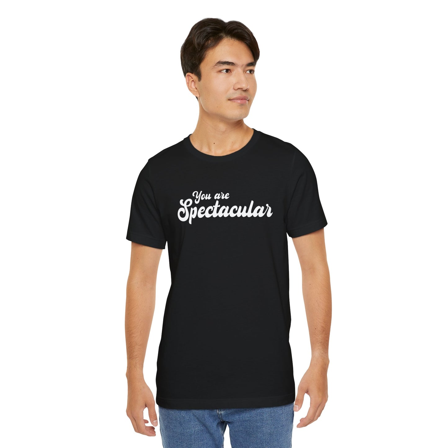 You are Spectacular - White Text - Unisex Short Sleeve T-shirt