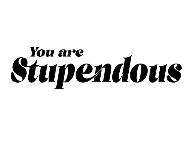 You Are Stupendous Short Sleeve T-shirts | Unisex Fit