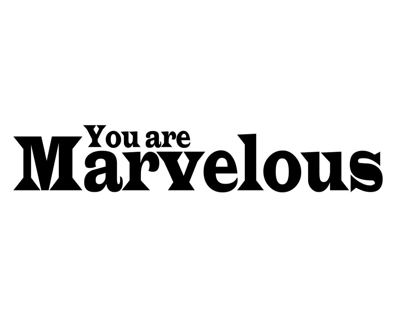 You Are Marvelous Short Sleeve T-shirts | Unisex Fit