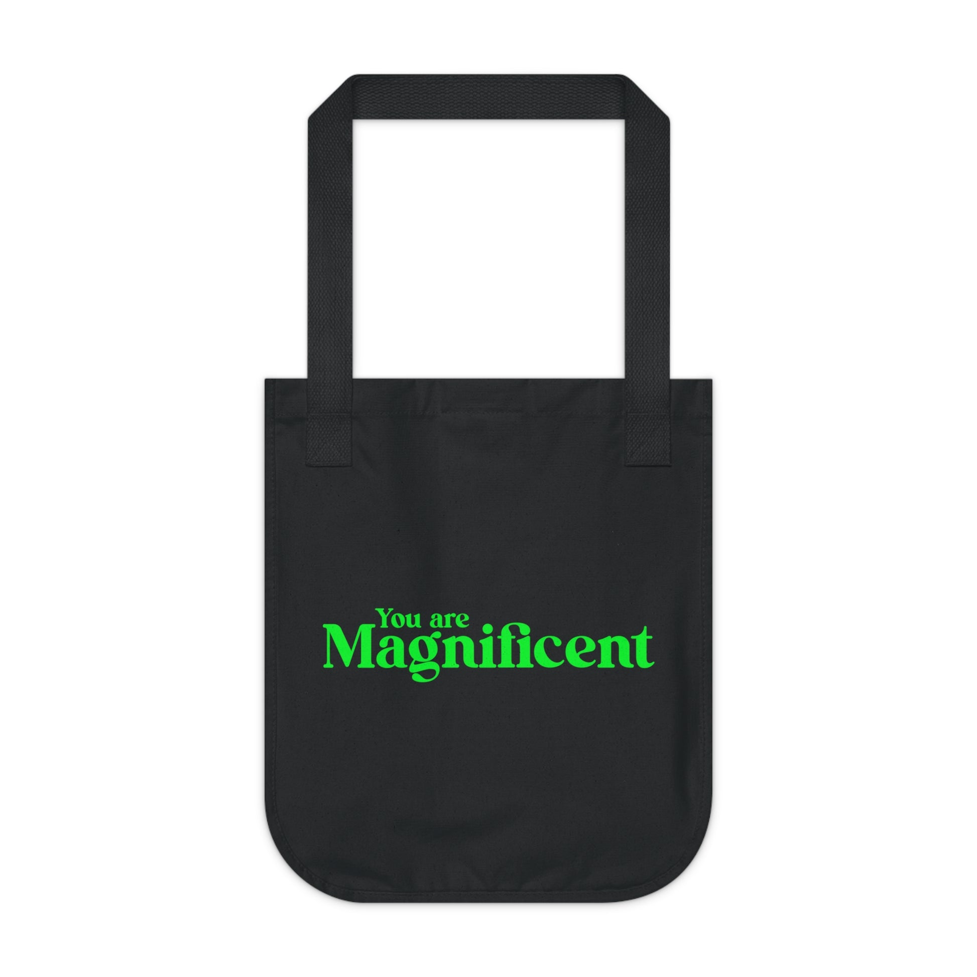 You Are Extraordinary & Magnificent | Inspirational Organic Tote Bag