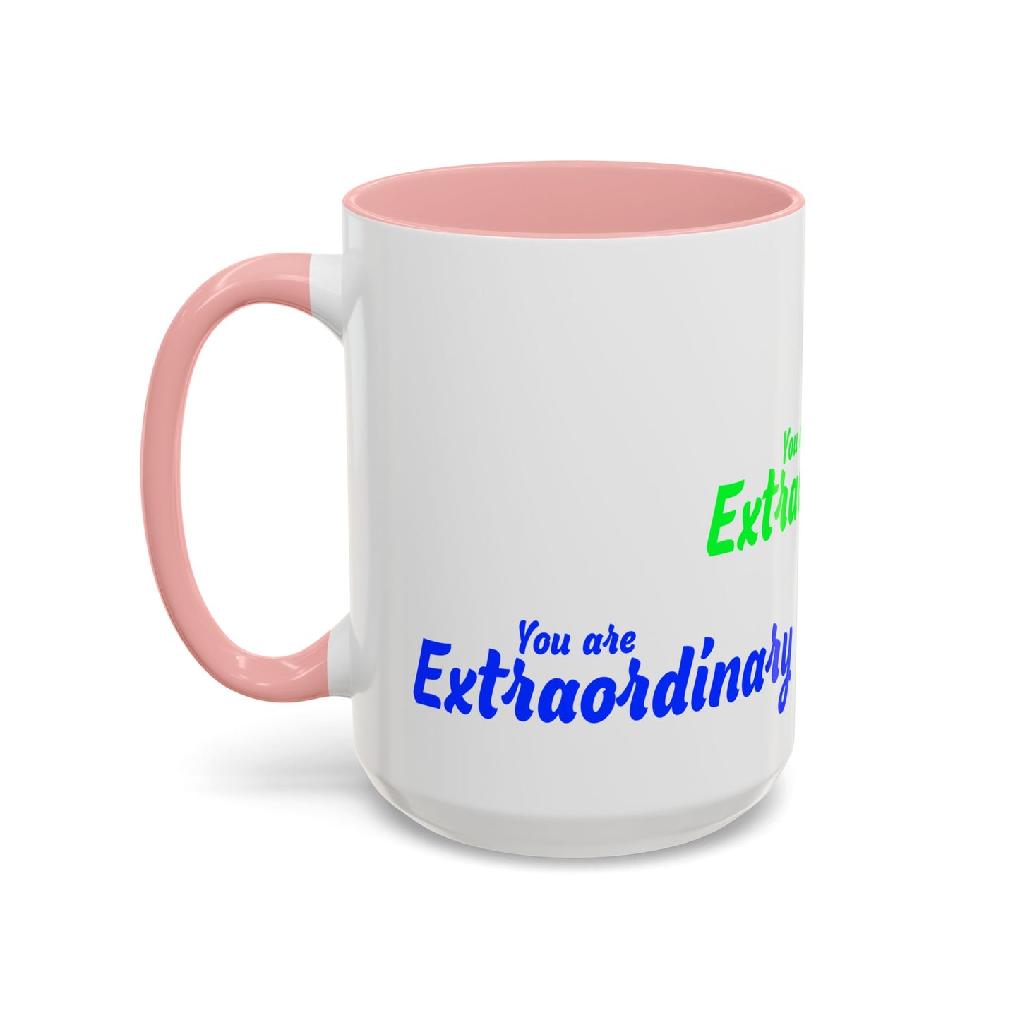 You Are Extraordinary Coffee Mug | Inspirational Gift for Positivity