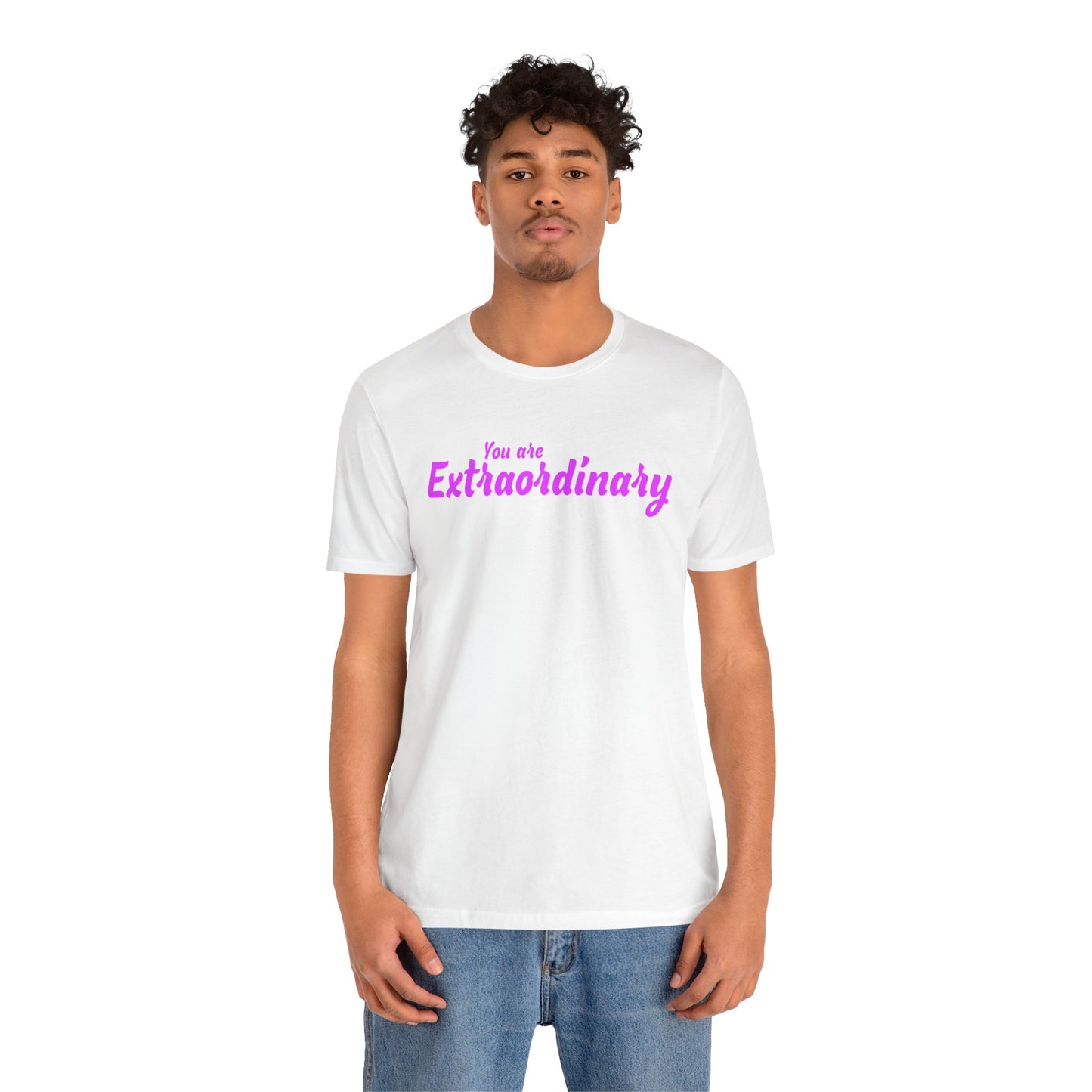 「You are Extraordinary」 - ピンクの文字 - ユニセックス 半袖 T シャツ