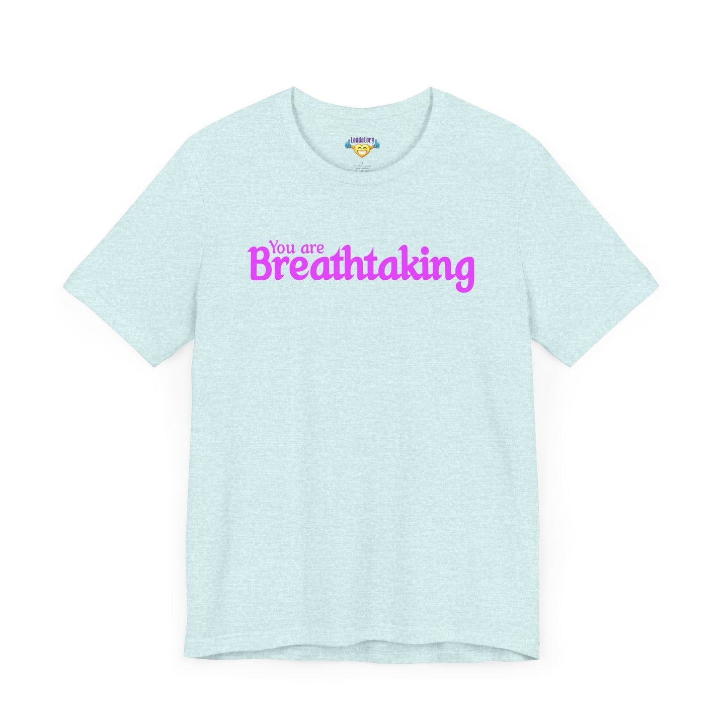 「You are Breathtaking」 - ピンク文字 - ユニセックス 半袖 T シャツ