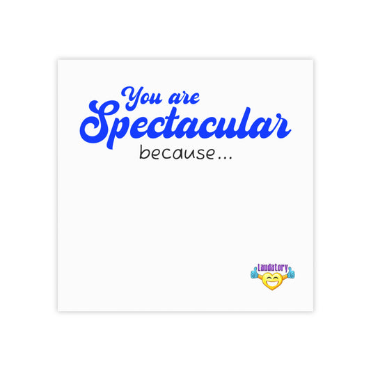 You Are Spectacular Notepads | Uplifting Reminder Pads