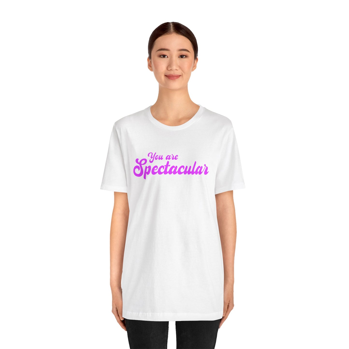 「You are Spectacular」 - ピンクの文字 - ユニセックス 半袖 T シャツ