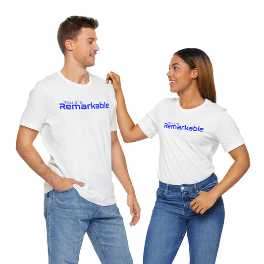  You Are Remarkable Blue Shirt | Unisex T-Shirt Comfort