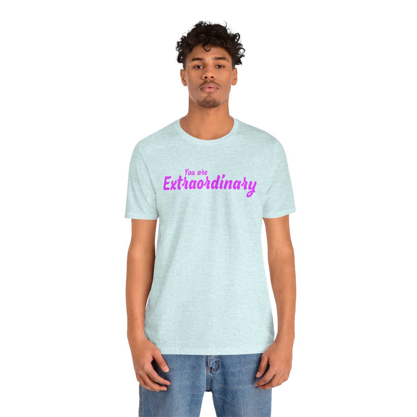 「You are Extraordinary」 - ピンクの文字 - ユニセックス 半袖 T シャツ