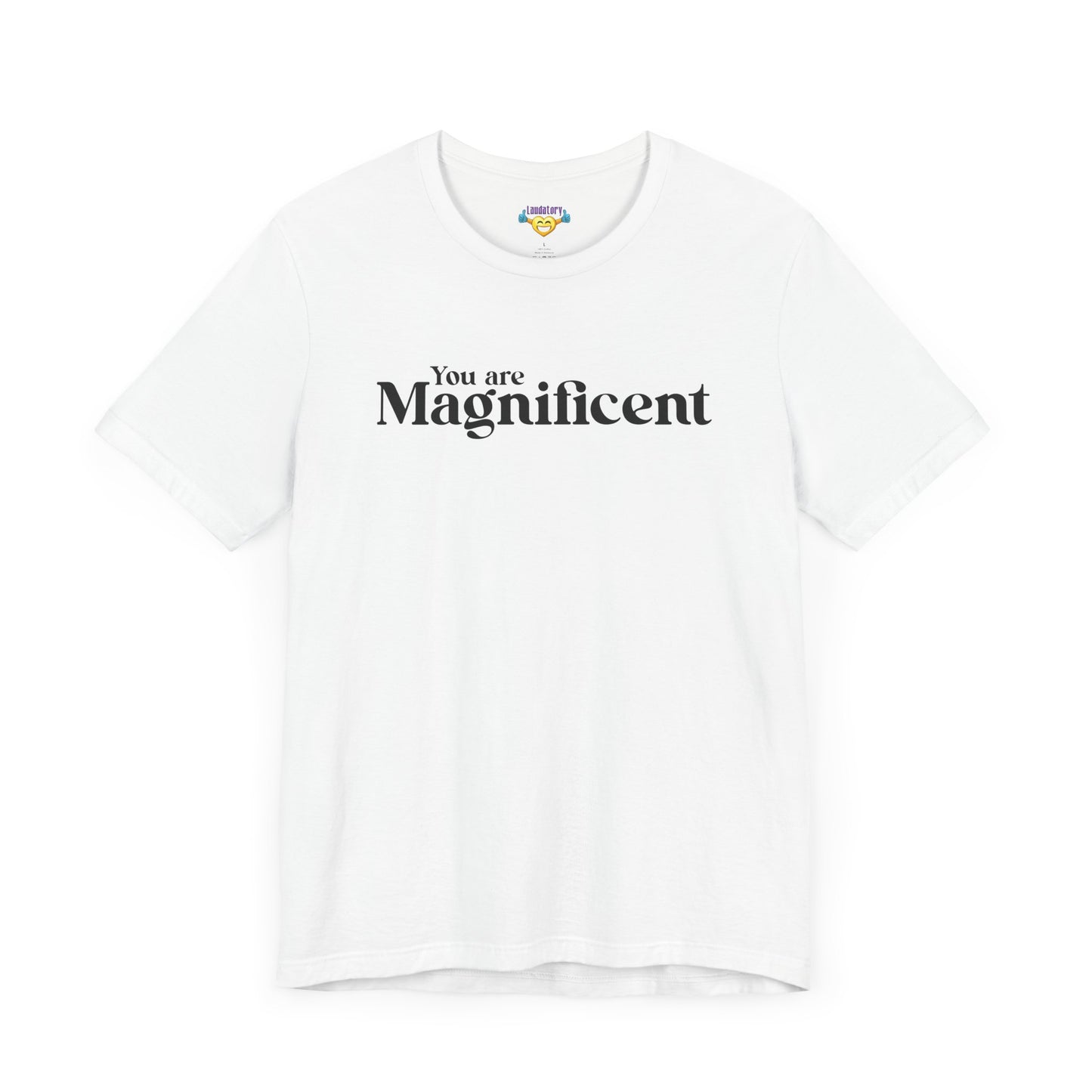 「You are Magnificent」 - ブラックテキスト - ユニセックス 半袖Tシャツ