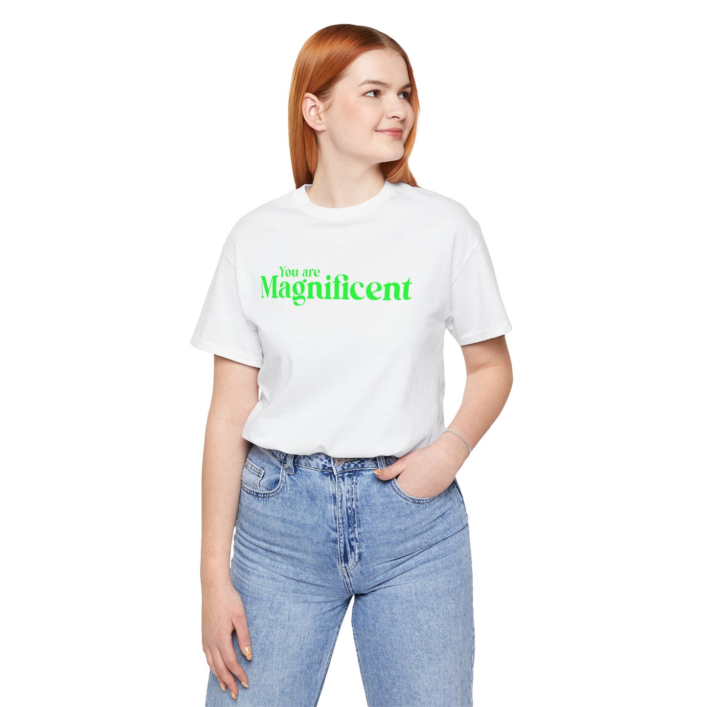 「You are Magnificent」 - グリーンテキスト - ユニセックス 半袖Tシャツ