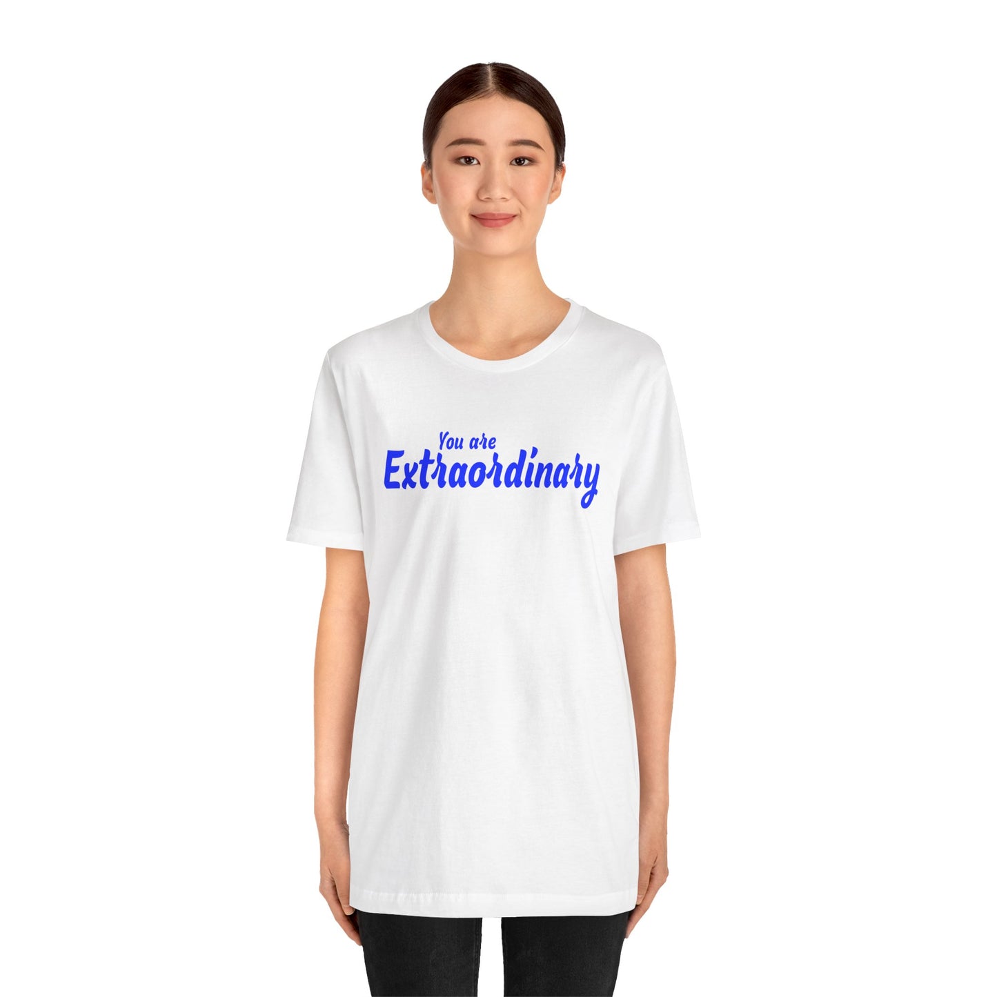 「You are Extraordinary」 - 青文字 - ユニセックス 半袖 T シャツ