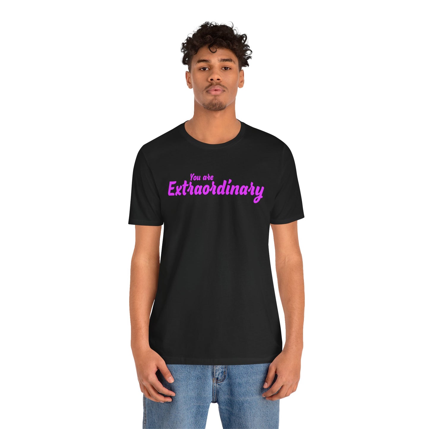 「You are Extraordinary」 - ピンクの文字 - ユニセックス 半袖 T シャツ
